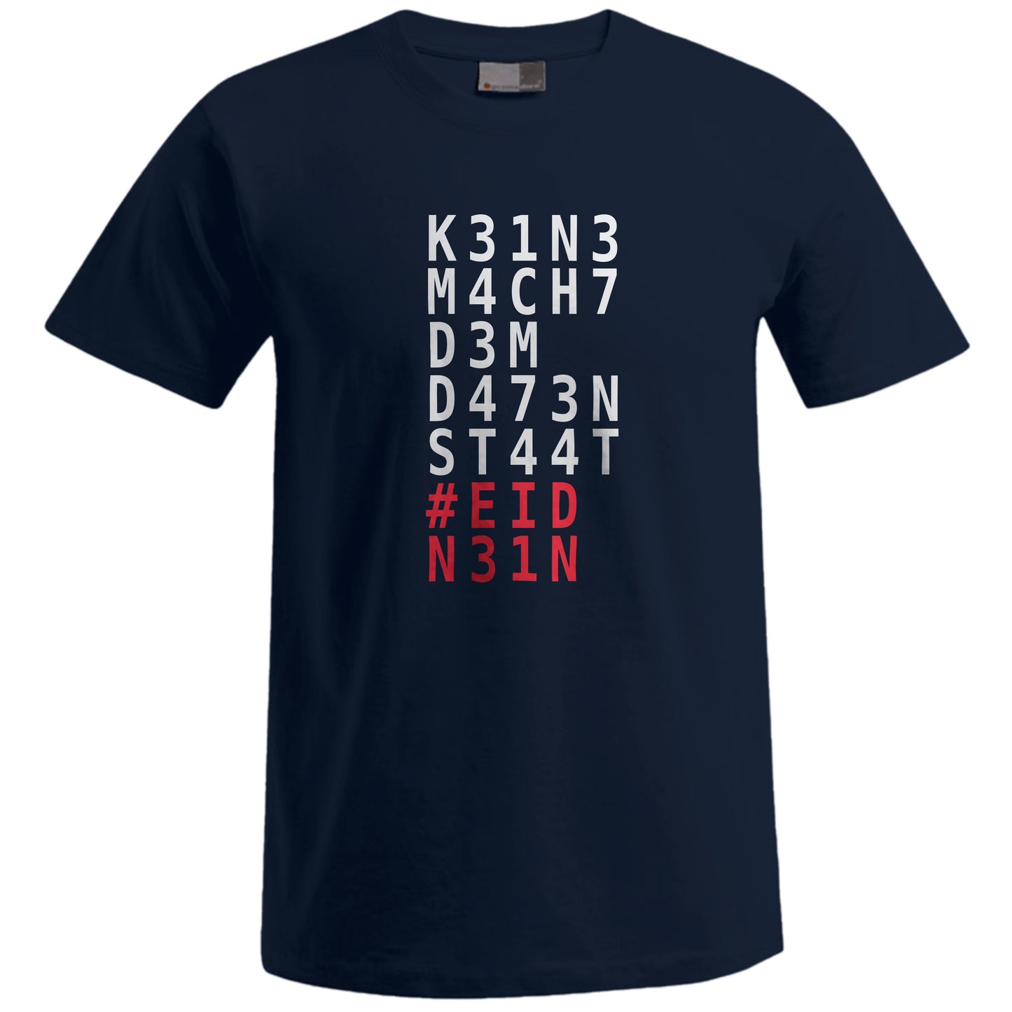 Keine Macht dem Datenstaat – T-Shirt (Unisex)