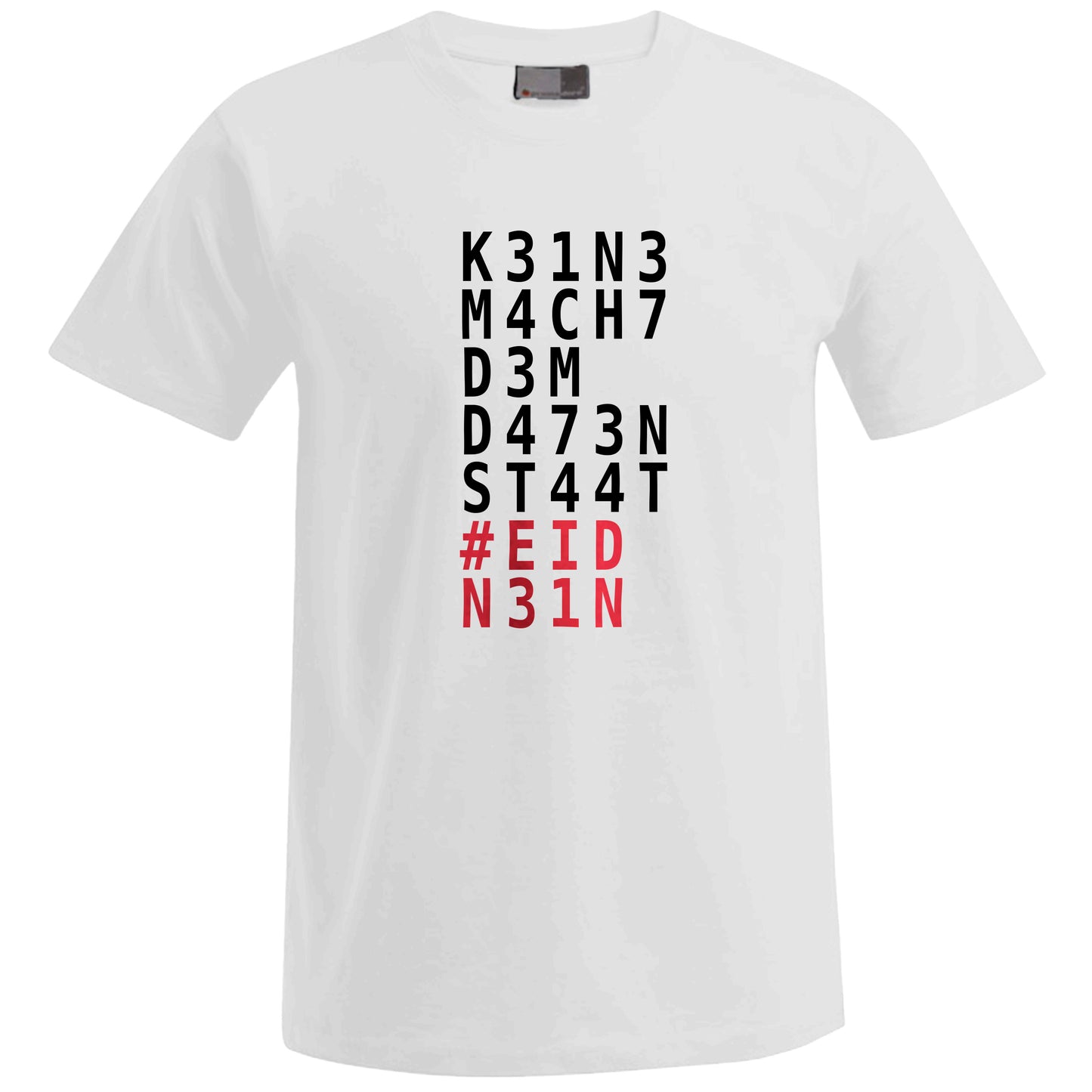 Keine Macht dem Datenstaat – T-Shirt (Unisex)