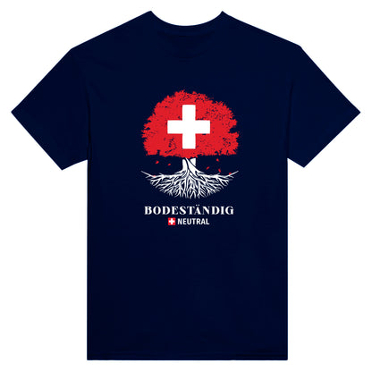 Bodeständig für e neutrali Schwiiz – T-Shirt