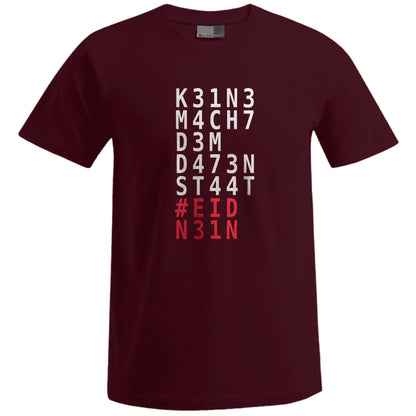 Keine Macht dem Datenstaat – T-Shirt (Unisex)