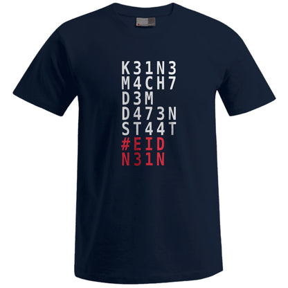 Keine Macht dem Datenstaat – T-Shirt (Unisex)
