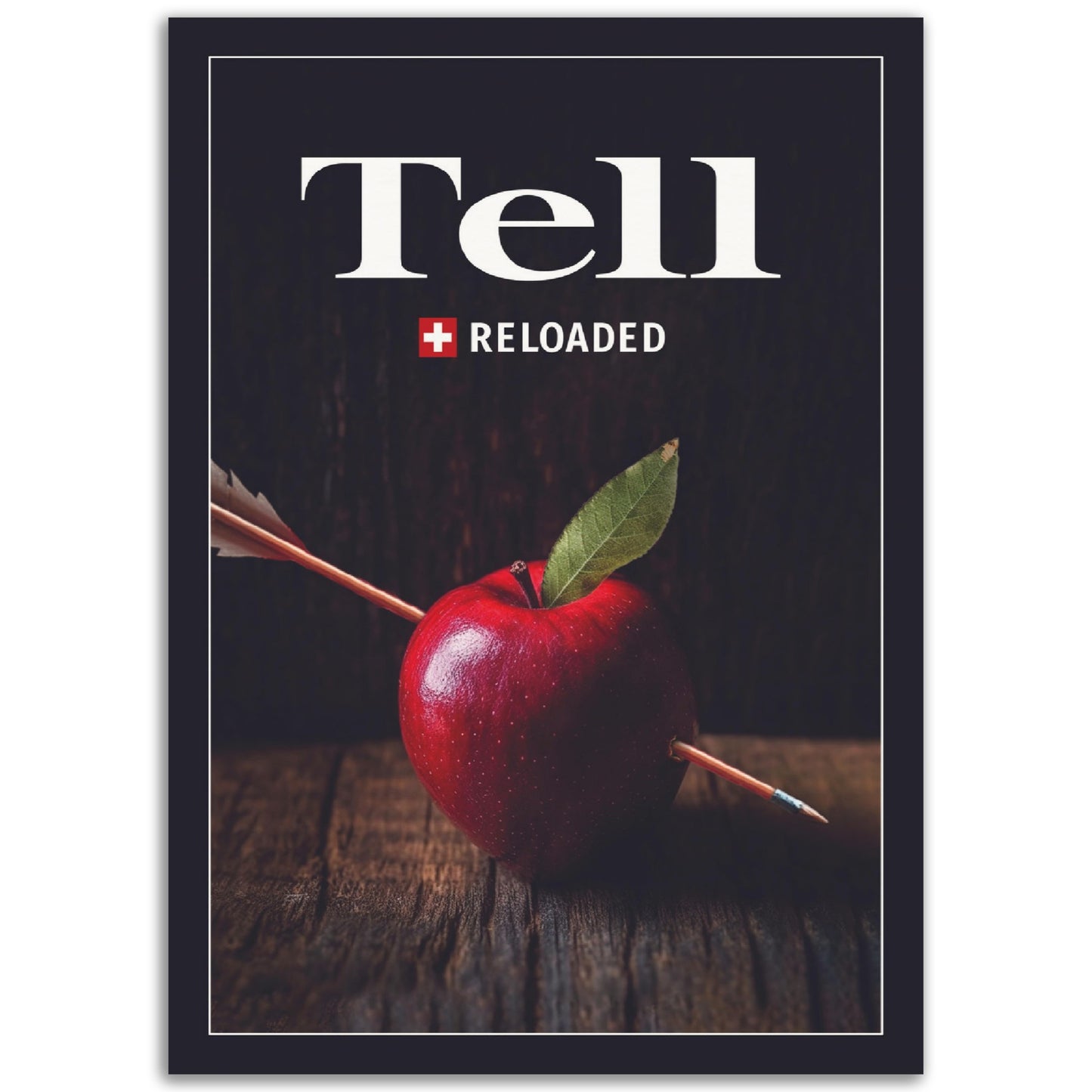 Tell reloaded - Poster